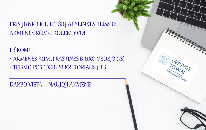Paskelbti konkursai į laisvas darbo vietas Telšių apylinkės teismo Akmenės rūmuose
